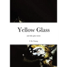 Yellow Glass and Other Ghost Stories