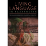 Living Language in Kazakhstan: The Dialogic Emergence of an Ancestral Worldview