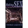 Making Sex: Body and Gender from the Greeks to Freud