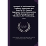 Synopsis of Decisions of the Treasury Department and Board of U.S. General Appraisers On the Construction of Tariff, Immigration, and Other Laws, for