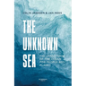 The Unknown Sea: The Importance of the Ocean for People and Planet