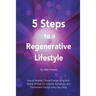 5 Steps to a Regenerative Lifestyle