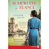 Somewhere in France: A Novel of the Great War