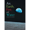 Air, Earth, Fire, and Water: A Glimpse of the Created Earth