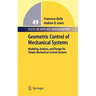 Geometric Control of Simple Mechanical Systems: Modeling, Analysis, and Design for Simple Mechanical Control Systems