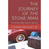 The Journey of the Stone Man