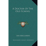 A Doctor of the Old School