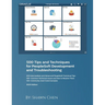 500 Tips and Techniques for Peoplesoft Development and Troubleshooting: 2025 Edition