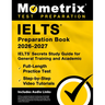 Ielts Preparation Book 2026-2027 - Ielts Secrets Study Guide for General Training and Academic, Full-Length Practice Test, Step-By-Step Video Tutorial
