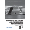 Russia-EU Relations and the Common Neighborhood: Coercion vs. Authority