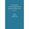 List of Officers of the Colonies on the Delaware and the Province of Pennsylvania, 1614-1776