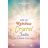 Join the Rainbow Crystal Skulls; on the Pathway to Deep Peace