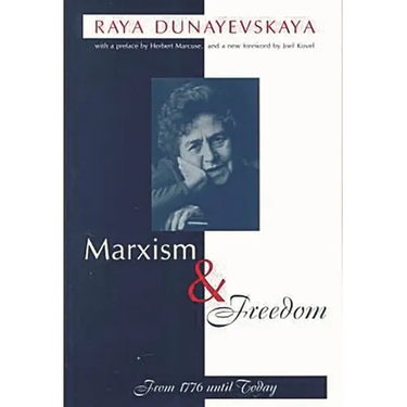 Marxism and Freedom: From 1776 Until Today