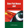 Sino - Pak Nexus and Implications for India