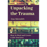 Unpacking the Trauma