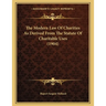 The Modern Law Of Charities As Derived From The Statute Of Charitable Uses (1904)