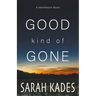 Good Kind of Gone