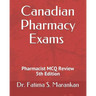 Canadian Pharmacy Exams - Pharmacist McQ Review 2019