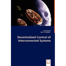 Decentralized Control of Interconnected Systems