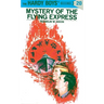 Hardy Boys 20: Mystery of the Flying Express