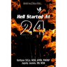 Hell Started At 24