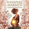 Whispers of Warmth: A Confession from Mother's First Love