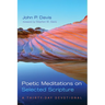 Poetic Meditations on Selected Scripture: A Thirty-Day Devotional
