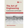The Art of Engineering: Fundamentals and Principles