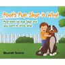 Poot's Pup Skye is Why!: Poot loves his pup Skye and you want to know why?