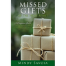 Missed Gifts of the Holy Spirit: A Companion Book to The Gallery: An Allegorical Journey