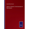 Letters of "Colonist" on the Government of Public Opinion