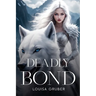 Deadly bond