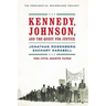 Kennedy, Johnson, and the Quest for Justice: The Civil Rights Tapes