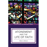 Atonement and the Life of Faith