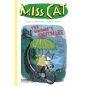 Miss Cat: The Gnome's Nightmare