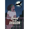 Bred by the Dragon: A Steamy Monster Romance