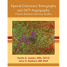 Optical Coherence Tomography and OCT Angiography: Clinical Reference and Case Studies