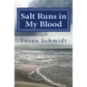 Salt Runs in My Blood