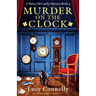 Murder on the Clock: A totally gripping Irish cozy mystery