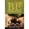 Be Complete (Colossians): Become the Whole Person God Intends You to Be