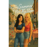 The Summer I Met My Mom
