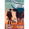 Space Cowboys 2: Electric Rodeo