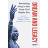 Dream and Legacy, Volume II: Revisiting King in the Post-Civil Rights Era