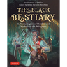 The Black Bestiary: A Phantasmagoria of Monsters and Myths from the Philippines