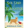 Sun, Sand and Slaughter