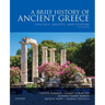 A Brief History of Ancient Greece: Politics, Society, and Culture