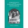 Christianity and the Rhetoric of Empire: The Development of Christian Discourse