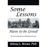 Some Lessons Have to be Lived: The rise of mediocrity in an Elite Black community