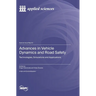 Advances in Vehicle Dynamics and Road Safety: Technologies, Simulations and Applications