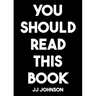 You Should Read This Book
